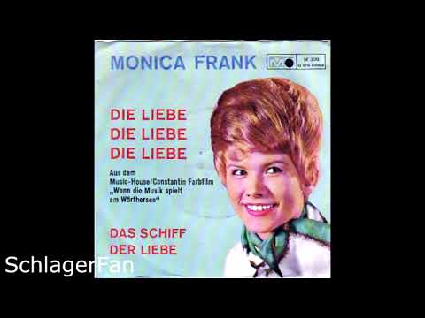 Monica Frank – Die Liebe, Die Liebe, Die Liebe - 1962