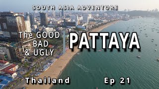 Is PATTAYA Really This WILD? Thailand’s Most Controversial City, Episode 21 South Asia Adventure