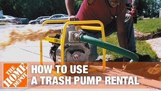 How to Use a Trash Pump | The Home Depot Rental
