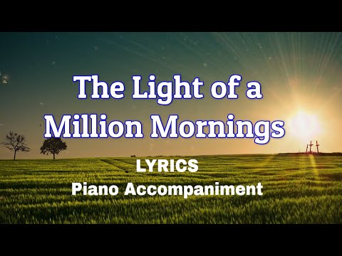 Light of A Million Mornings | Piano | Lyrics | Minus One |