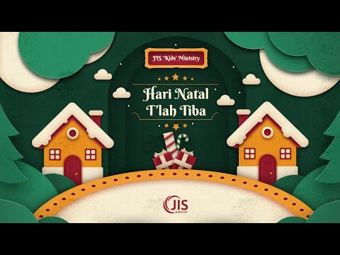 Hari Natal T'lah Tiba - GBI JIS