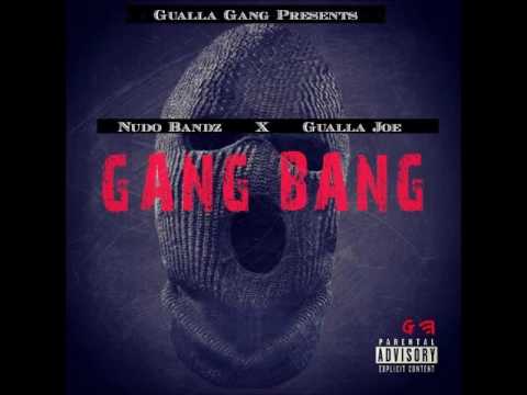 Nudo Bandz X Gualla Joe - GangBang