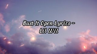 Bust It Open Lyrics - Lil Wil ( Tiktok Song )