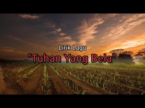 "Tuhan Yang Bela" - Angel Pieters (lirik)