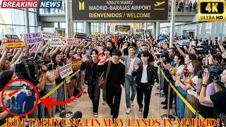 🚨Madrid Airport Explodes! Kim Taehyung Finally Arrives After 18-Hour Flight to Spain!