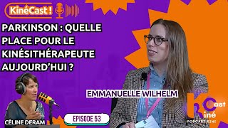 KineCast#53 : Parkinson: quelle place pour le kinésithérapeute aujourd'hui?