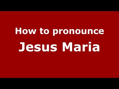 How to pronounce Jesus Maria (Colombia/Colombian Spanish) - PronounceNames.com