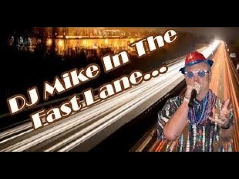 Promotional video thumbnail 1 for DJ Mike in the Fast Lane