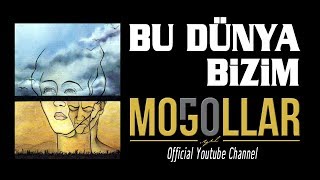 Music video thumbnail preview for Moğollar - Bu Dünya Bizim (Moğollar94) [© 2018 Soundhorus] by Moğollar
