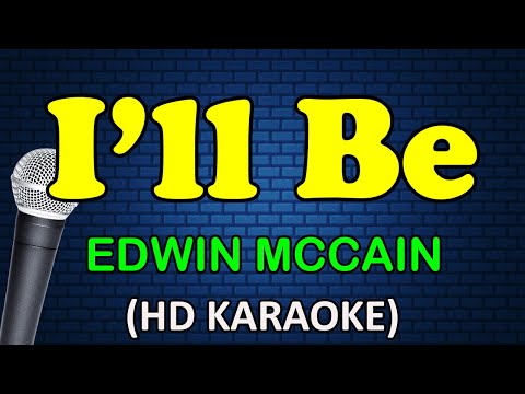I'LL BE - Edwin McCain (HD Karaoke)