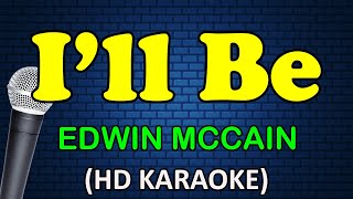 I&#39;LL BE - Edwin McCain (HD Karaoke)