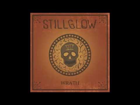 Stillglow - Wrath Full Album