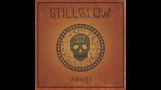 Stillglow - Wrath Full Album