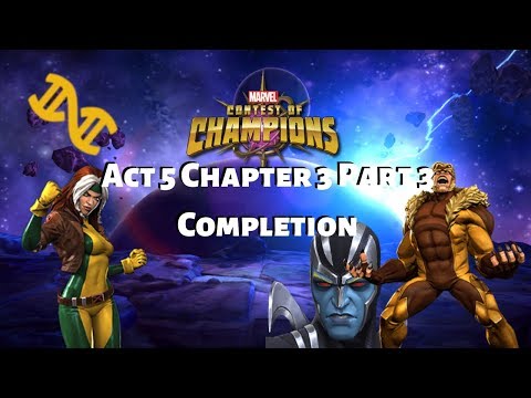 Act 5 Chapter 3 Part 3 Completion | Marvel Contest of Champions