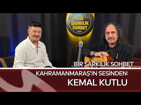 Kahramanmaraş'ın Efsane Türk Rock Starı Kemal Kutlu | Bir Şarkılık Sohbet | Murat Üstel