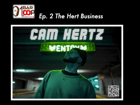 4BarLoop w/Nytelife Ep-2 "The Hert Business" feat. Cam Hertz