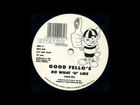 Good Fello's - Do What U Like (Vocal Mix)
