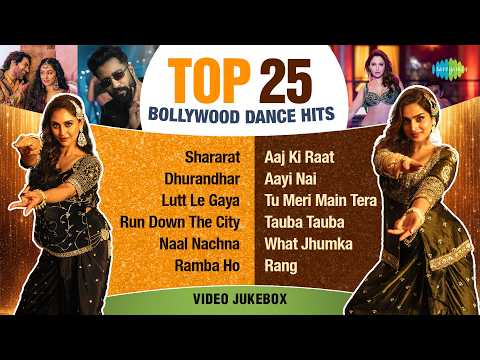 Top 25 Bollywood Dance Hits - Video Jukebox | Shararat | Dhurandhar - Title Track | Lutt Le Gaya