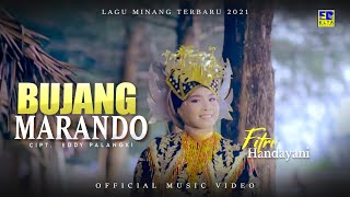 Download lagu Lagu Minang Terbaru 2021 - Fitri Handayani - Bujang Marando mp3