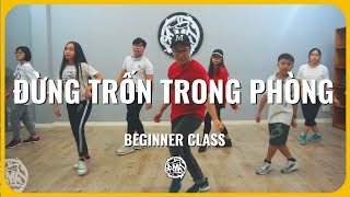 Đừng Trốn Trong Phòng (Da Lab ft Kimeses) / Mic Choreography / Urban Dance Class (beginner)
