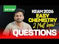 KEAM 2026 Easy Chemistry 2 Must Know Questions Xylem KEAM