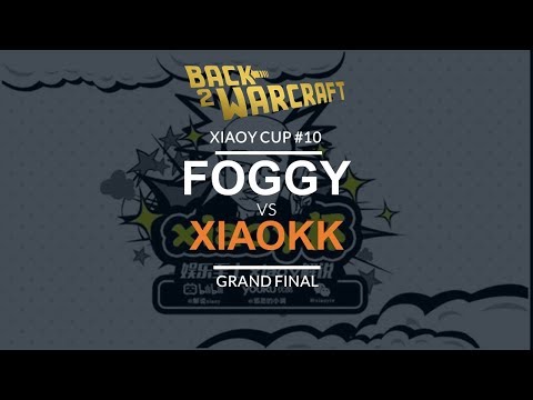 XiaoY Cup 10 - GRAND FINAL: [N] Foggy vs. XiaoKK [O]