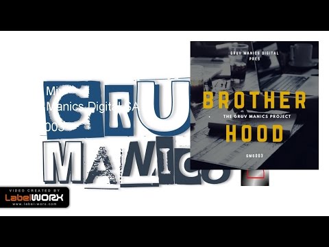 The Gruv Manics Project - Brotherhood (Main Mix)