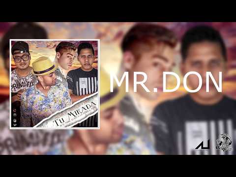 Mr.Don Feat Niko, Pacho & Fory - Tu Mirada (Reggaeton Romantico)
