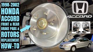 1998-2002 Honda Accord Front & Rear Brakes Replacement How-To