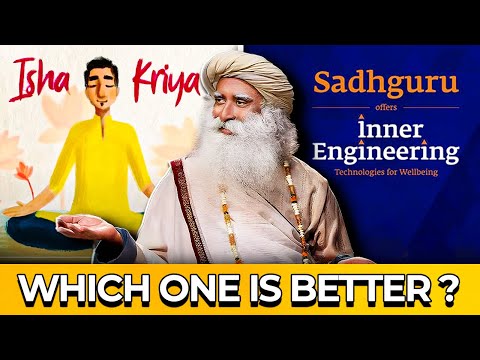 Isha Kriya vs. Inner Engineering: Which is Better?