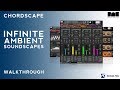 Video 1: Kontakt Instrument - Chordscape Overview and Walkthrough