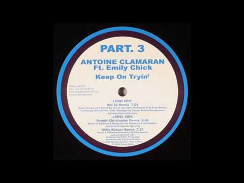 Antoine Clamaran - Keep on trying (Dennis Christopher remix)