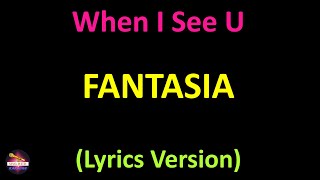Fantasia - When I See U (Lyrics version)