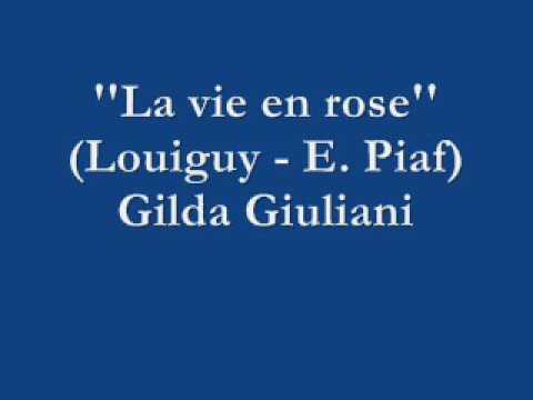 La vie en rose - Gilda Giuliani