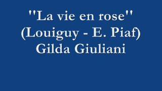 La vie en rose - Gilda Giuliani