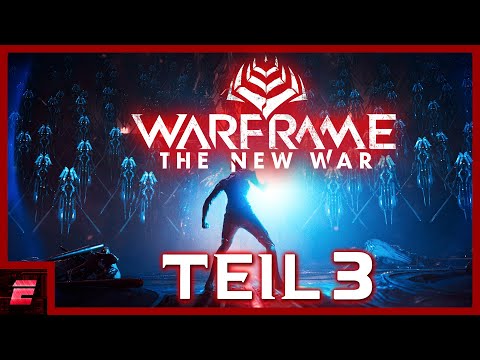 The New War | Teil 3 - Warframe
