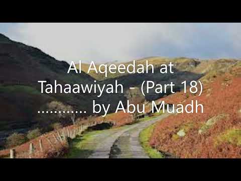 Al Aqeedah at Tahaawiyah - (Part 18)   …………   by Abu Muadh