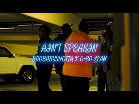 Bagbaby Shotta x G-Bo Lean “Ain’t Speakin” (prod. Lil O beats) Directed by @Visualsbykyles