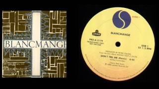 Blancmange - Don't Tell Me (Dance Mix)