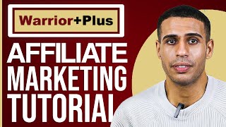 How to Start Warriorplus Affiliate Marketing for Beginners (Warriorplus Tutorial)