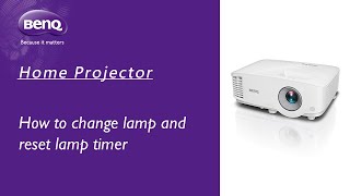 [BenQ FAQ] Projector_How to change lamp and reset lamp timer