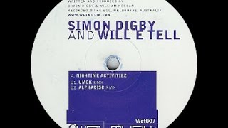 Simon Digby & Will E Tell - Nightime Activitiez ( Umek Remix )