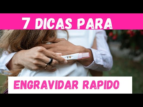7 Dicas para Engravidar de forma rápida-  Como engravidar - Dicas para Tentantes Engravidar