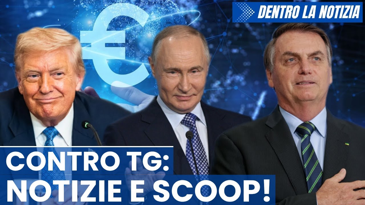 CONTRO TG: notizie e scoop importanti su euro digitale, Putin, Trump, Bolsonaro, Babiš, Philippot...