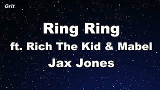 Ring Ring ft. Rich The Kid - Jax Jones, Mabel Karaoke 【No Guide Melody】 Instrumental