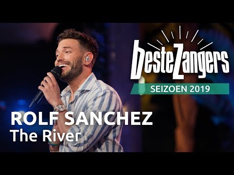 Rolf Sanchez - The River | Beste Zangers 2019