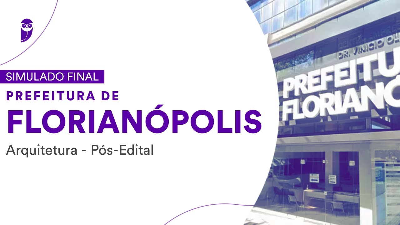 Simulado Final Prefeitura de Florianópolis - Arquitetura - Pós-Edital - Correção