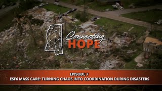 Connecting Hope: Ep 7 ESF6 Mass Care: Turning Chaos Into Coordination During Disasters