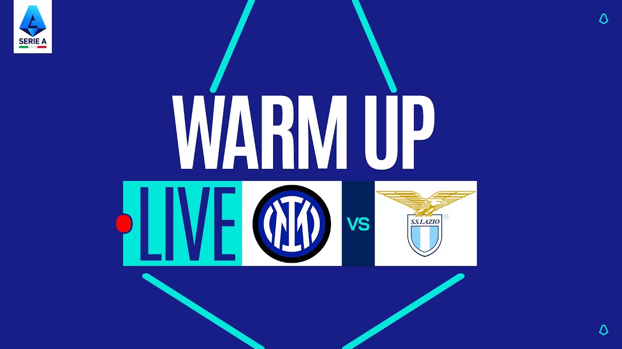 🔴 LIVE | Warm up | INTER-LAZIO | Serie A Enilive 2025/26