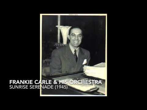 Frankie Carle & His Orchestra: Sunrise Serenade (1945)